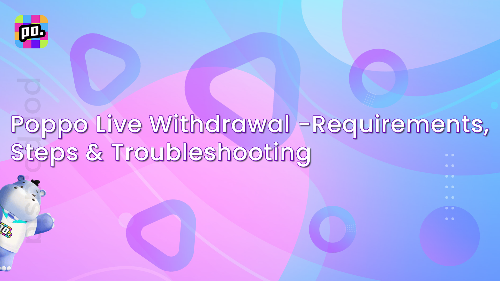 PoppoAsia - Poppo Live Withdraw Tutorial - Thumbnail